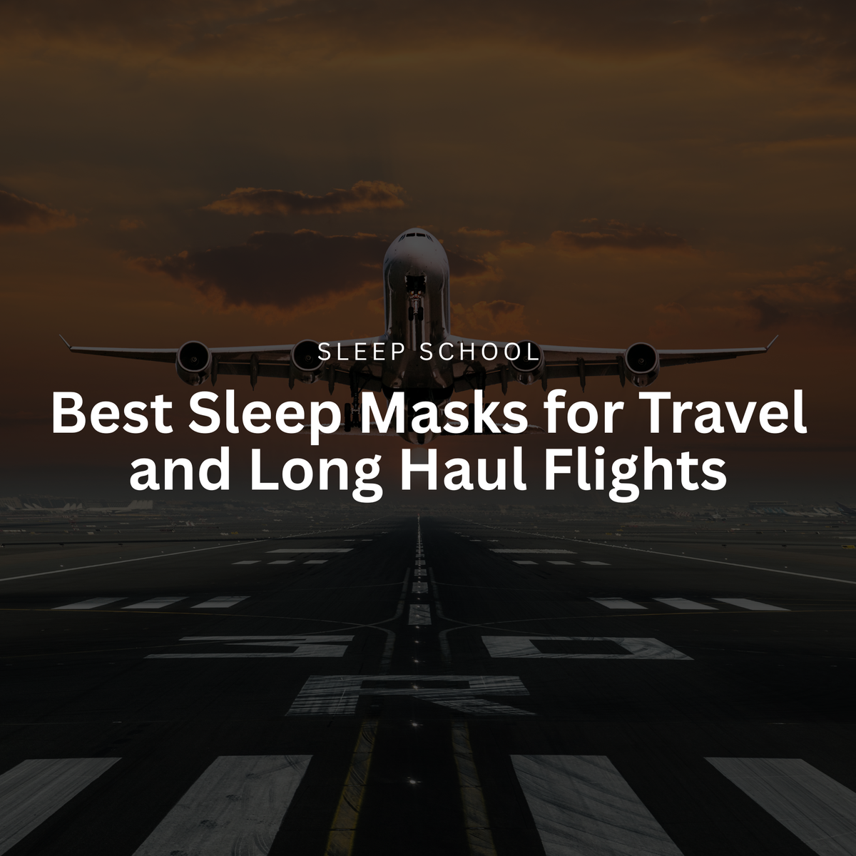 Best Sleep Masks for Travel and Long Haul Flights